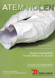 Atem Holen - Papierobjekte Katherine Tinteren-Klitzke - Museum Voswinckelshof - 2026 - Plakat